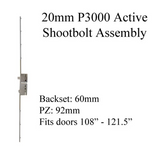 20mm P3000 Active 60/92 Shootbolt Assembly, Doors 108 - 121.5