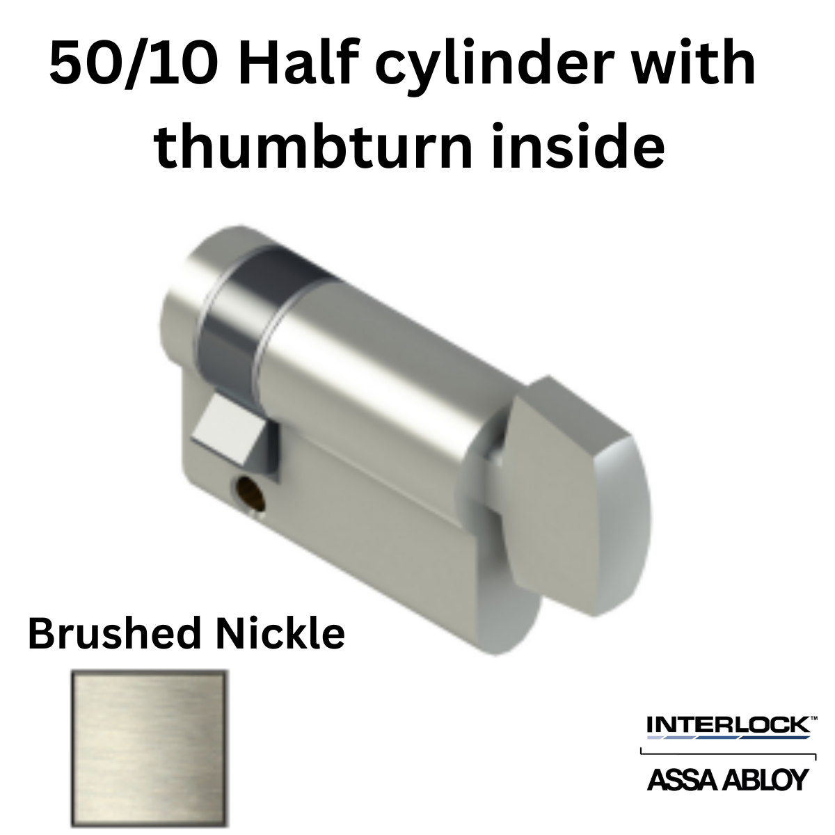 INTERLOCK Euro Profile Cylinder 50/10 Half cylinder with thumbturn inside - Brushed Nickle