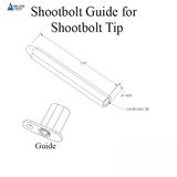 Shootbolt Guide For Hex Shape Shootbolt Tip