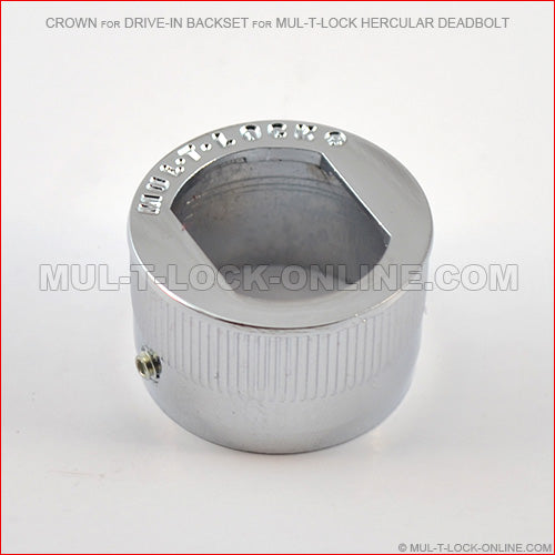 Crown for Drive-In Backset for MUL-T-LOCK Hercular Deadbolt