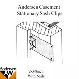 Andersen Primed Casement Windows, Sash Clips - Stationary - 2 3/8 inch w/nails