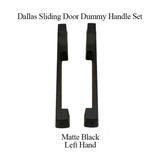 DALLAS DUMMY SLIDING DOOR HANDLE SET, HLS9000 GEARS LH 1-3/4" PANEL - MATTE BLACK