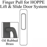 Brass Finger Pull for HOPPE Lift and Slide Door Systems - Oil Rubbed Brass