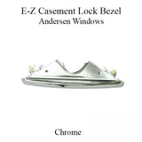 Andersen E-Z Casement Lock Bezel - Chrome