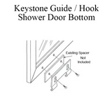 Keystone Guide / Hook - Shower Door Bottom