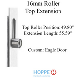 HOPPE 16mm Hoppe Top extension, Roller @ 49.8" - Custom height for Eagle Doors