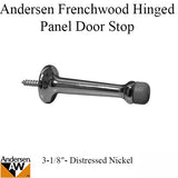 3-1/8 Door Stop, Andersen Frenchwood Hinged - Distressed Nickel