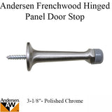 3-1/8 Door Stop, Andersen Frenchwood Hinged - Polished Chrome