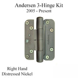 Andersen 3-Hinge Kit, Right Hand (2005-Present) - Distressed Nickel