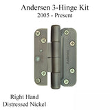 Andersen 4 Hinge Kit, Right Hand (2005-Present) - Distressed Nickel