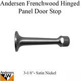 3-1/8 Door Stop, Andersen Frenchwood Hinged - Brushed/Satin Nickel