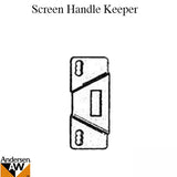 Andersen Screen Handle Keeper