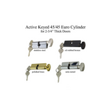 ACTIVE KEYED 45 / 45 EURO CYLINDER KIT FOR 2-3/4" THICK DOOR