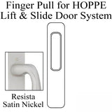 Brass Finger Pull for HOPPE Lift and Slide Door Systems - Resista Satin Nickel