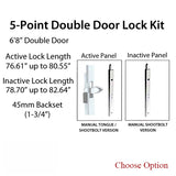 HLS-ONE 5-point Lock KIT, Double Door System w/45MM backset, choose door thickness,  6'8"