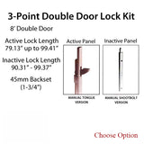 HLS-ONE 3-point Lock KIT, Double Door System w/45MM backset, choose door thickness,  8'