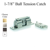 Ball Tension Catch 1-7/8" - 360201