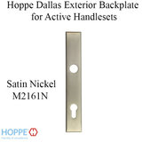 HOPPE DALLAS EXTERIOR BACKPLATE M2161N FOR ACTIVE HANDLESETS - SATIN NICKEL, 3851185
