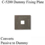 C-5200 Fixing Plate, 1-7/16" x 1-5/16" - Converts Passive to Dummy