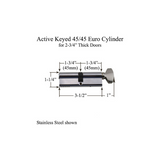 ACTIVE KEYED 45 / 45 EURO CYLINDER KIT FOR 2-3/4" THICK DOOR