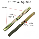 GROOVED SWIVEL SPINDLE 5/16 X 4" WITH PIN STOP - 429045