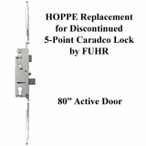 HOPPE REPLACEMENT FOR FUHR / CARADCO 5-POINT MULTIPOINT LOCK - 80IN. ACTIVE