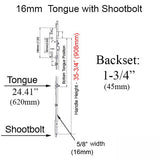 16mm 45/92 Shootbolt with tongue @ 24.41, 35-3/4" HH, 1" deadbolt