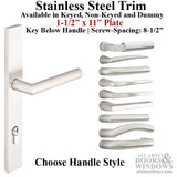 MULTIPOINT LOCK TRIM, 1-1/2 X 11 PLATE, STAINLESS STEEL HANDLE SET - CHOOSE HANDLE LEVER