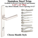 MULTIPOINT LOCK TRIM, 1-1/2 X 11 PLATE, STAINLESS STEEL HANDLE SET - CHOOSE HANDLE LEVER