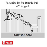 G-U FERCO FASTENING KIT FOR 45° ANGLED DOUBLE PULL BARS - STAINLESS STEEL