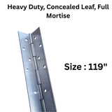 CAL ROYAL Concealed Leaf Stainless Steel Continuous Hinge – 119” Heavy Duty Full Mortise