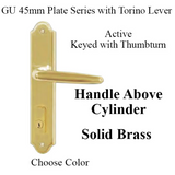 G-U TORINO HANDLE & 45MM PLATE, ACTIVE, KEY & THUMBTURN (HANDLE ABOVE CYLINDER) CHOOSE COLOR
