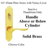 G-U VENICE HANDLE & 45MM PLATE, INACTIVE, THUMBTURN ONLY (HANDLES DO MOVE) CHOOSE COLOR