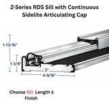 Endura Z-Series RDS Sill with Continuous Sidelite Articulating Cap, Choose Sill length,width & Finish
