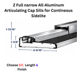 Endura Z Full narrow All-Aluminum Articulating Cap Sills for Contineous Sidelite, Choose Sill length,width & Finish