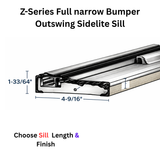 Endura Z-Series Full narrow Bumper Outswing Sidelite Sill, Choose Sill length,width & Finish