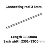 Connecting rod Ø 8mm, Length 3300mm ,Sash width 2351 - 3300mm