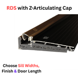 Endura RDS with Z-Articulating Cap Sill™ and Sealing System, Choose Sill Width, Length & Finish