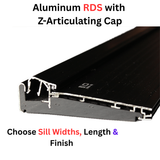 Endura Aluminum RDS Z-Articulating Cap Sill™ and Sealing System, Choose Sill Width, Length & Finish