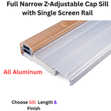 5-5/8" Full Narrow Endura Z-Adjustable Aluminum Cap Sill with Single Screen Rail, Choose Sill Width, Length &  Finish