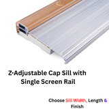 Endura Z-Adjustable Cap Sill with Single Screen Rail, Choose Sill Width, Length &  Finish