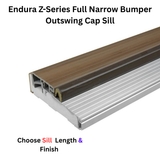 Endura Z-Series Full Narrow Bumper Outswing Cap Sill, Choose Sill length,width & Finish