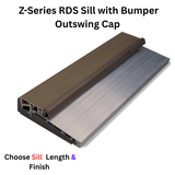 Endura Z-Series RDS Sill with Bumper Outswing Cap, Choose Sill length,width & Finish
