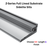 Endura Z-Series Full Lineal Substrate Sidelite Sills, Choose Sill Width, Length & Finish
