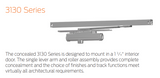 LCN 3130 Concealed In Interior Door Single Lever Arm Track Closer - powder coat Finishes