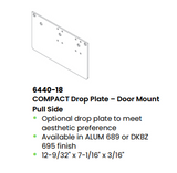LCN 6440-18 COMPACT Drop Plate – Door Mount Pull Side