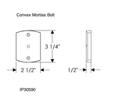 Rocky Mountain Convex Mortise Bolt 2 1/2" x 3 1/4"