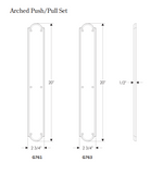 Arched Push/Pull Set 2 3/4″ x 20″